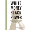 Noliwe Rooks White Money/Black Power (Tascabile)