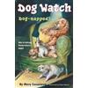 Mary Casanova Dog-Napped! (Tascabile) Dog Watch