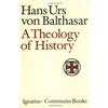 Hans Urs von Balthasar Theology of History (Tascabile) Communio Book
