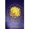 K P Weaver The Gift in Gratitude (Tascabile) Alchemy of Life Magic