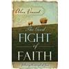 Alan Vincent Good Fight of Faith (Tascabile)