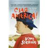 Beppe Severgnini Ciao, America! (Tascabile)