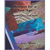 Alice Miller Designs for a New Age (Tascabile)