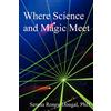 Green Magic Where Science and Magic Meet
