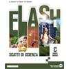 Edizioni Scolastiche Bruno Mondadori Flash. Scatti di scienza. Per la Scuola media. Con e-book. Con espansione online. Corpo umano (Vol. C)