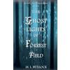 M L Bullock The Ghost Lights of Forrest Field (Tascabile) Gulf Coast Paranormal