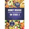 Willie M Anderson Kidney Disease Diet for Seniors on Stage 3 (Tascabile)