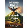 Rod Drought Phoenix Rising, Lemuria Down (Tascabile)