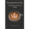 Richard Krause The Morning Elixir of Life (Tascabile)