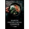 T John Diabetic-Friendly Renal Cookbook (Tascabile)