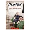 Lt. Col. Isadore "Sparky" Spark Miche Dear Bud: Letters from WWII from a (Book)