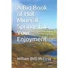 William (Bill) C Mc A Big Book of Hot Mineral Springs for Your Enjo (Tascabile)