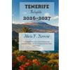 Alicia F Morrow Tenerife Reisgids 2026-2027 (Tascabile)