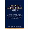 Emmitt B Leigh Saxenda (Liraglutide) Guide (Tascabile)