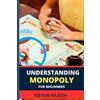 Kieran Rajesh Understanding Monopoly for Beginners (Tascabile)