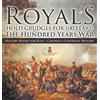 Royals Hold Grudges for 100 Years! The Hundred Years War - Hi (Copertina rigida)