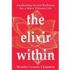 Heather Leanne Chapman The Elixir Within (Tascabile)