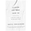 David Chrisinger Stories Are What Save Us (Tascabile)