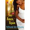ReShonda Tate Billingsley Say Amen, Again (Tascabile)