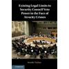 Jennifer Trahan Existing Legal Limits to Security Council Veto Power (Tascabile)