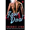 Cherrie Lynn Raw Deal (Tascabile) Larson Brothers