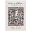 Carlo Rovelli General Relativity: The Essentials (Copertina rigida)