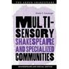 Sheila T. Cavan Multisensory Shakespeare and Specialized Comm (Copertina rigida)