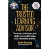 Keith Keating The Trusted Learning Advisor (Tascabile)