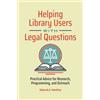 Deborah A. Hamilton Helping Library Users with Legal Questions (Tascabile)