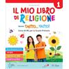 La Spiga Edizioni Mio libro di religione. Con Allegato classi 1-2-3: Laboratori creativi, Il mio libro del Vangelo. Per la 4 ͣ 5 ͣ classe della Scuola elementare. Con e-book. Con espansione online (Vol. 2)