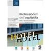 Simone per la Scuola Professionisti dell'ospitalità. Diritto e tecniche amministrative. Per gli Ist. professionali. Con e-book. Con espansione online. Articolazione Accoglienza Turistica (Vol. 3B)