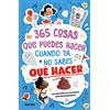 Molino 365 cosas que puedes hacer cuando ya no sabes qué hacer: ¡Las mejores actividades antiaburrimiento!