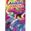 EDICIONES MARTÍNEZ ROCA Anikilo y MyYes contra el devorador de mundos