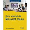 ANAYA MULTIMEDIA Curso avanzado de Microsoft Teams