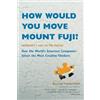 Little, Brown & Company How Would You Move Mount Fuji?: Microsoft's Cult of the Puzzle