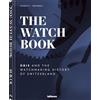 Te Neues Pub Group The Watch Book - Oris: And the Watchmaking History of Switzerland