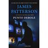 Longanesi Punto debole. Un nuovo caso per Alex Cross