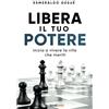 Bookness Libera il tuo potere: Inizia a vivere la vita che meriti