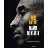 Rizzoli The Mamba mentality. Il mio basket