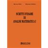 Società Editrice Esculapio Scritti d'esame di analisi matematica I (Vol. 1)