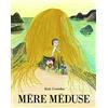 L'Ecole des Loisirs Mère méduse