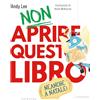 Gribaudo Non aprire questo libro - Neanche a Natale!