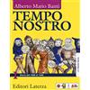 Laterza Edizioni Scolastiche Tempo nostro. Con atlante storico. Per il triennio delle Scuole superiori. Con ebook. Con espansione online. Storia dal 1000 al 1650 (Vol. 1)