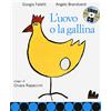 Gallucci L'uovo e la gallina. Ediz. illustrata. Con CD Audio