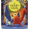 Père Castor-Flammarion Le voleur de soleil