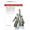 Hodder Education My Revision Notes: Edexcel AS/A-level History: Russia 1917-91: From Lenin to Yeltsin
