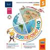 Fabbri Sorridoimparo. Sussidiario delle discipline. Antropologico. Per la 5 ͣ classe della Scuola elementare. Con e-book. Con espansione online (Vol. 2)