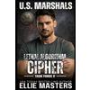 JEM Publishing CIPHER: Lethal Algorithm: A Dark Protector Romantic Suspense (US Marshals: The Lethal Series, Book 2)