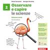 Zanichelli Osservare e capire. Le scienze. Ediz. verde. Per la Scuola media (Vol. 2)