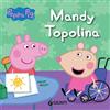Giunti Editore Mandy topolina. Peppa Pig